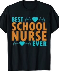 Best School Nurse Ever Tee Shirt