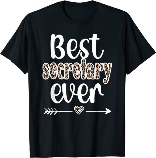 Best Secretary Ever Office Secretary Appreciation Tee Shirt