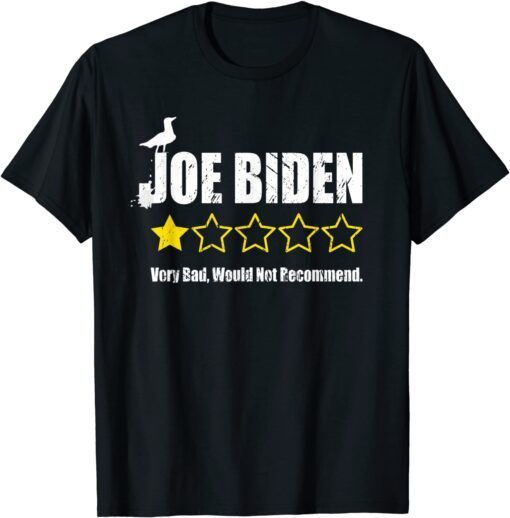 Biden Bird Poop One Star Rating The Birds Biden 2022 Shirt