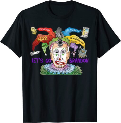 Biden Clown Inflation Open Borders War Hunter's Laptop Tee Shirt