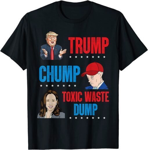 Biden Trump Chump Toxic Waste Dump Tee Shirt