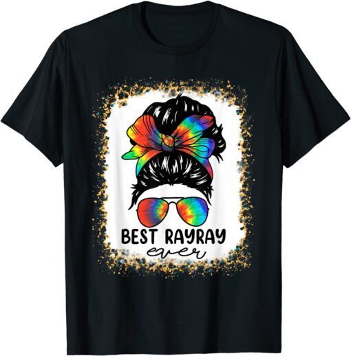 Bleach Best RayRay Ever Tie Dye Messy Bun Hair Mother's Day Tee Shirt