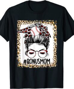 Bleached Baseball Bonus Mom Messy Bun Game Day Mothers Day Tee Shirt