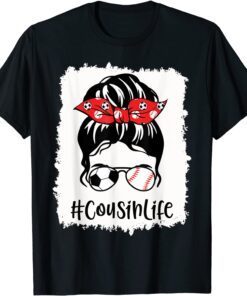 Bleached Cousin Life Soccer Messy Bun Baseball Mothers Day Tee Shirt