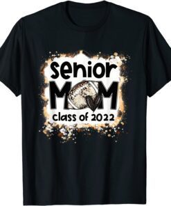 Bleached Football Senior Mom Class 2022 Football Mom Life Tee Shirt