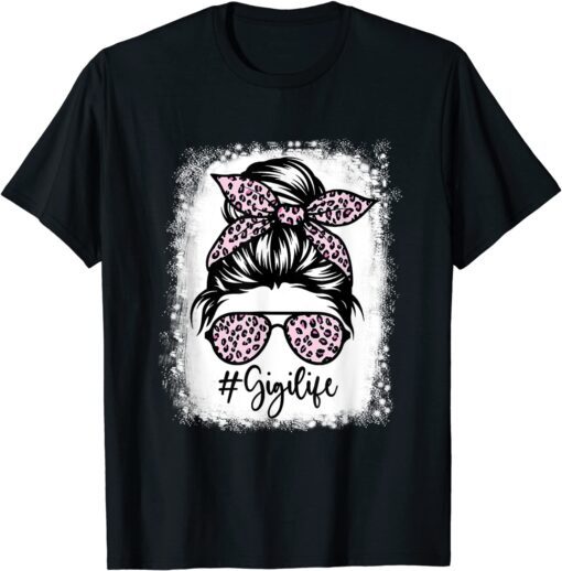 Bleached Gigi Life Messy Bun Leopard Print Mothers Day Tee Shirt