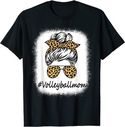 Bleached Leopard Messy Bun Volleyball Mom Mother's Day Tee Shirt