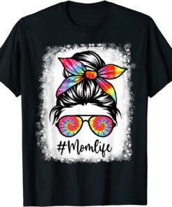 Bleached Messy Bun Mom Life Tie Dye Mother's Day 2022 Tee Shirt