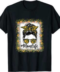 Bleached Mom Life Messy Bun Sunflower Mother's Day Tee Shirt