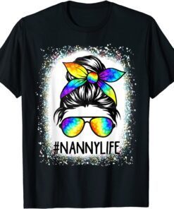 Bleached Nanny Life Messy Hair Bun Tie Dye Mother's Day Tee Shirt