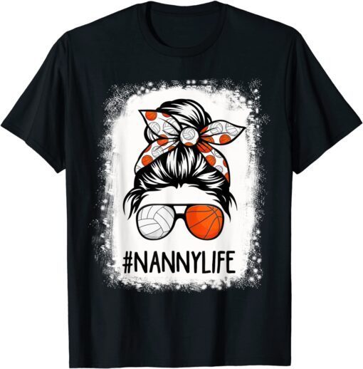 Bleached Nanny Life Volleyball Baseball Messy Hair Bun Tee Shirt