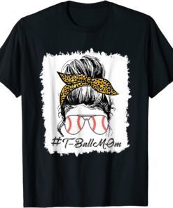 Bleached T Ball Baseball Mom Life Leopard Messy Bun Game Day Tee Shirt