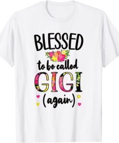 Blessed Gigi Again New Grandma Gigi Promoted To Gigi 2022 Tee Shirt