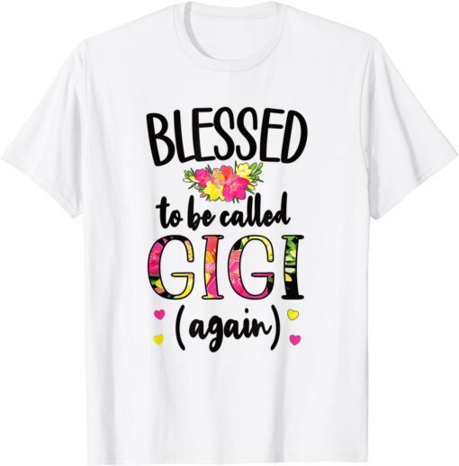 Blessed Gigi Again New Grandma Gigi Promoted To Gigi 2022 Tee Shirt