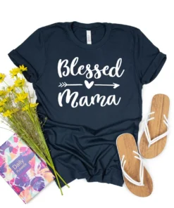 Blessed Mama Mom Life Mother's Day Tee Shirt