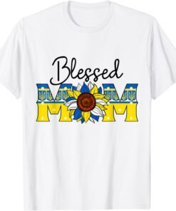 Blessed Mom Ukraine Stand With Ukraine Mother's Day Mothers T-Shirt