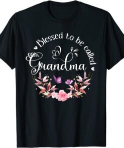 Blessed To Be Called Grandma Floral Decor Grandma Tee Shirt