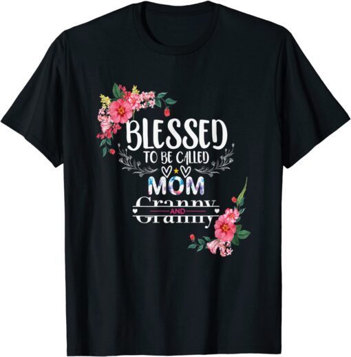 Blessed To Be Called Mom And Granny Mother's Day Tee Shirt