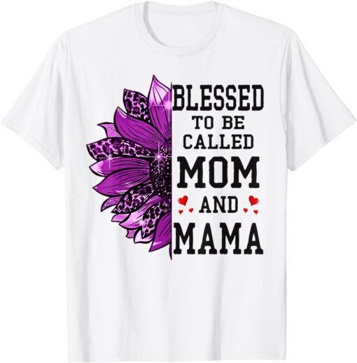 Blessed To Be Called Mom And Mama Mothers Day Sunflower Tee Shirt