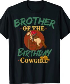 Brother Of The Birthday Girl Western Riding Horse Country Tee Shirt