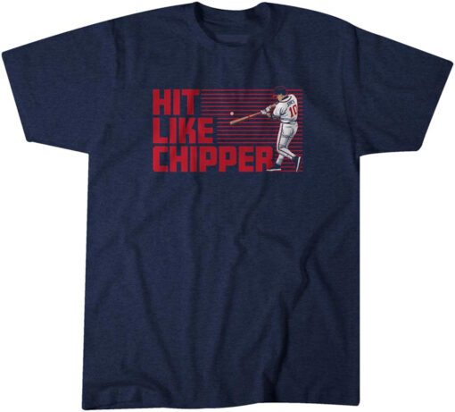 Chipper Jones Hit Like Chipper Tee Shirt