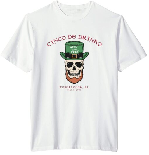 Cinco De Drinko Tee Shirt