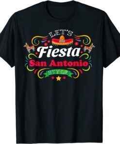 Cinco de Mayo Let's Fiesta Drinking Party San Antonio 2022 Shirt