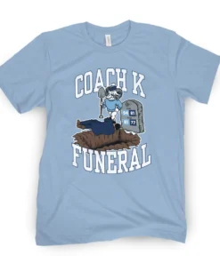 Coach K Funeral Shirt