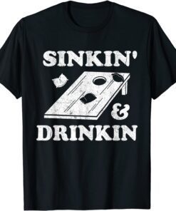 Cornhole Team Sinkin And Drinkin Bean Bag Fathers Day Tee Shirt