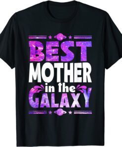 Cute Best Mother In The Awesome Galaxy Mother's Day Tee Shirt