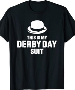 Derby Day 2022 Derby horse derby dress Derby Suit Tee Shirt