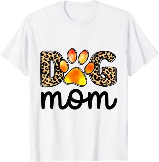 Dog Mom Pet Lover Leopard Dog Paw Tee Shirt