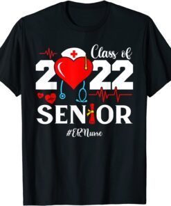 ER Nurse Nursing Student Class Of 2022 Senior Graduation Tee Shirt