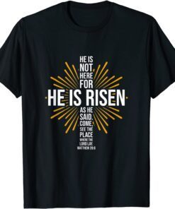 Easter He is Risen Jesus Cross Christian Faith Bible Verse Tee Shirt