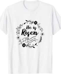 Easter Jesus He is Risen Christian Bible Verse Religious Tee Shirt