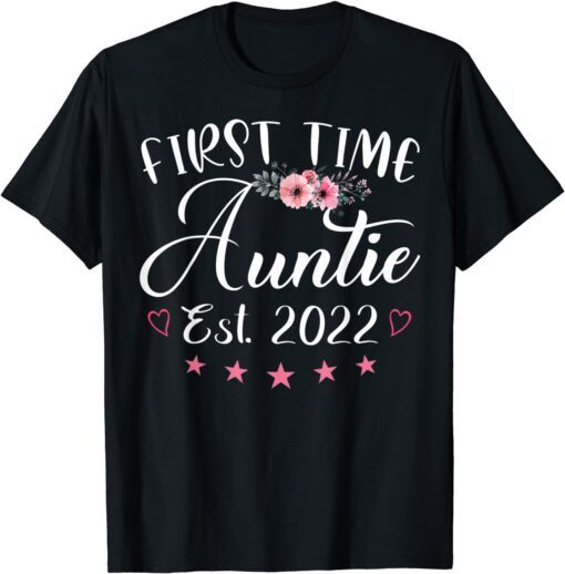 First Time Auntie est. 2022 Mothers Day New Mom 2022 Shirt
