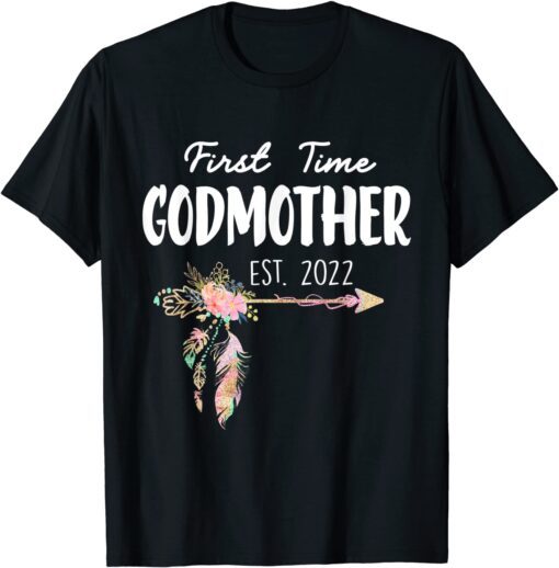 First Time Godmother Est. 2022 Promoted To New Godmother Tee Shirt
