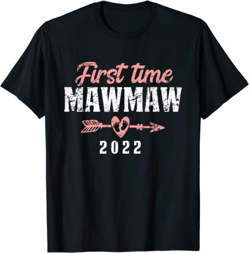 First Time Mawmaw 2022 Mawmaw To Be T-Shirt