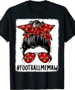 Football Memaw Life Messy Bun Football Player Mother's Day Tee Shirt