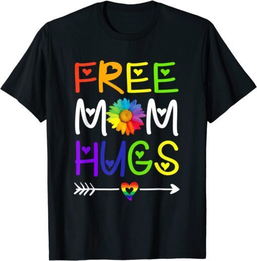 Free Mom Hugs Daisy Rainbow Heart LGBT Pride Month 2022 Shirt