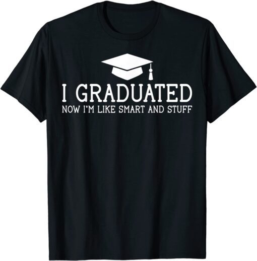 Funny College High School Graduation Senior 2022 Tee Shirt