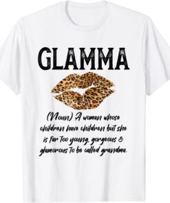 Glamma Leopard Lips Kiss Glam Ma Description Mother's Day Tee Shirt