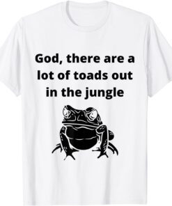 God, there are a lot of toads out sarcastic singles dating Tee Shirt