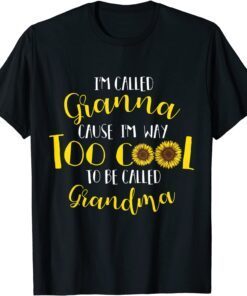 Granna Way Too Cool To Be Called Grandma Mother Day 2022 Tee Shirt