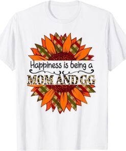 Happiness Is Being A Mom And GG Sunflower Mothers Day Tee Shirt