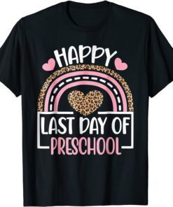 Happy Last Day Of Preschool Rainbow Leopard Teacher Tee Shirt