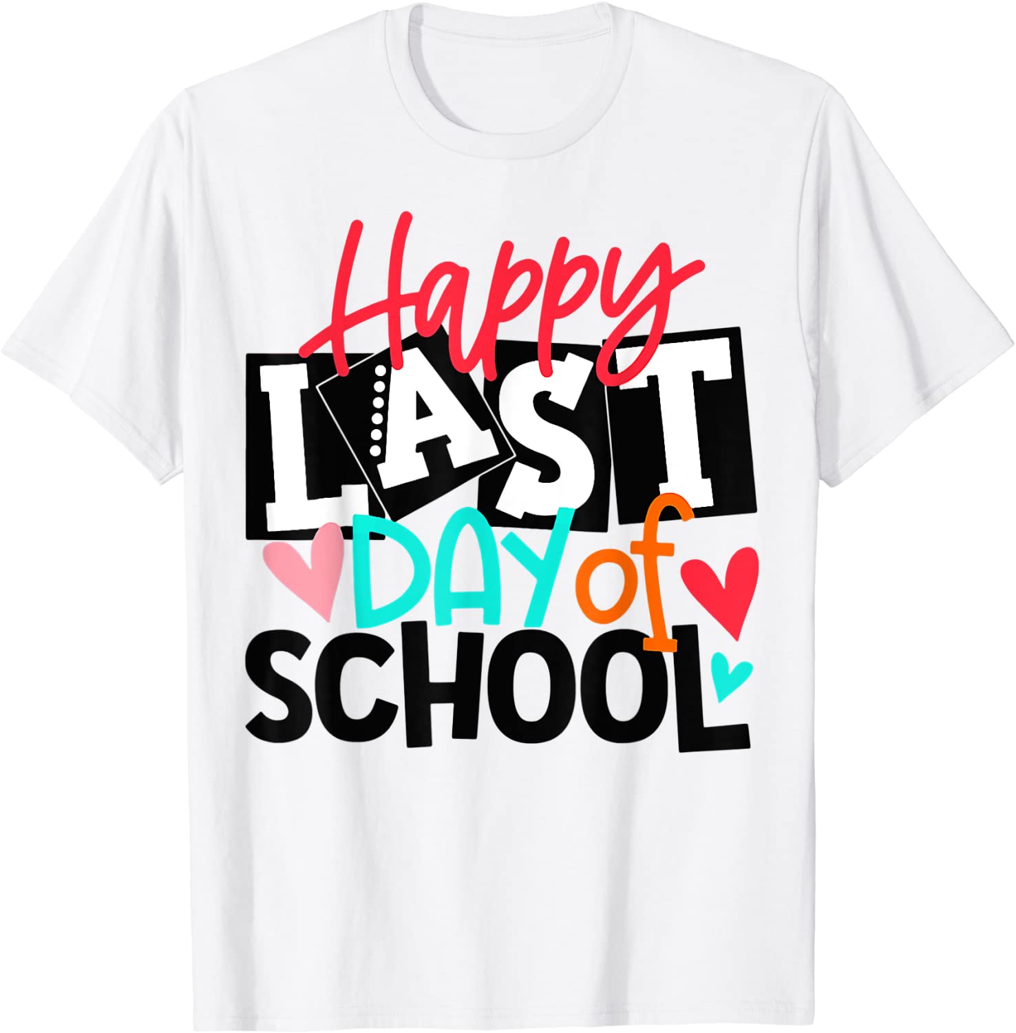 Happy Last Day Of School Hello Summer Teacher Student Tee Shirt Happy Last Day Of School Hello Summer Teacher Student Tee Shirt