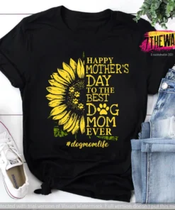 Happy Mother’s Day To The Best Dog Mom Ever Dogmomlife Sunflower And Dog Paw Vintage Tee Shirt
