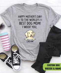 Happy Mother's Day to The Best Dog Mom Ever Tee Shirt