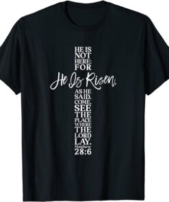 He Is Risen Indeed Christian Cross Easter Day T-Shirt